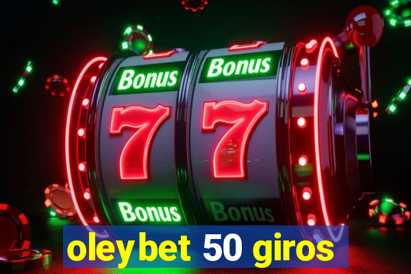 oleybet 50 giros